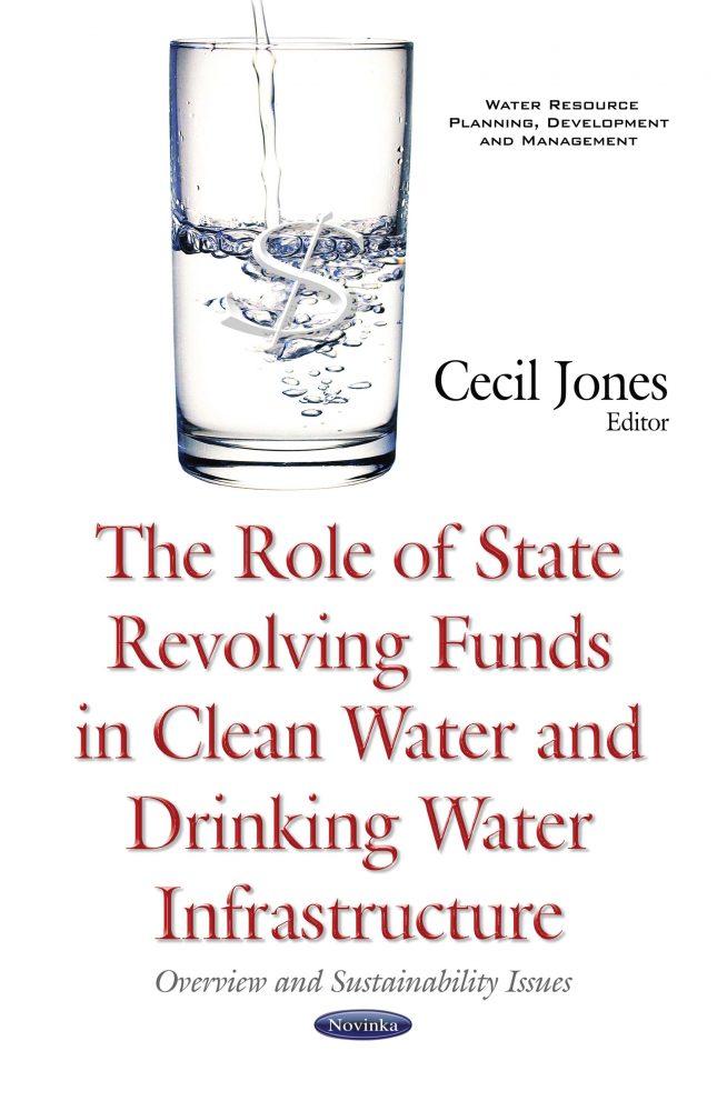 The Role of <b>State Revolving Funds</b> in Clean <b>Water</b> and <b>Drinking</b> ...