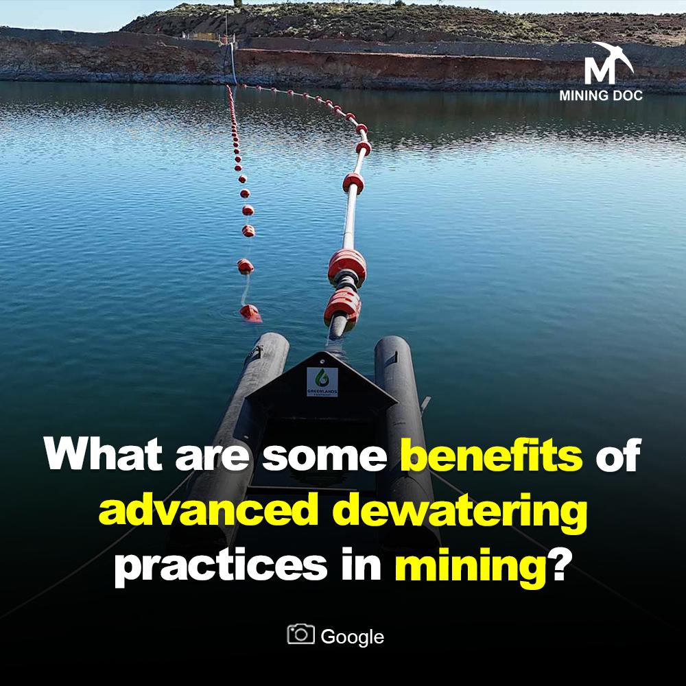 What are some benefits of advanced <b>dewatering practices</b> in mining ...